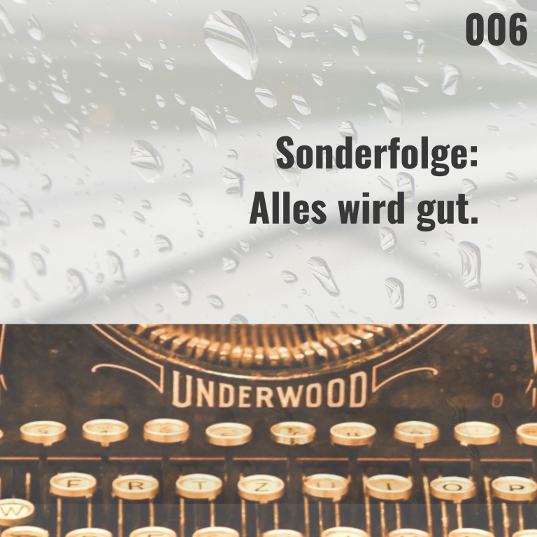 Sonderfolge: Alles wird gut.